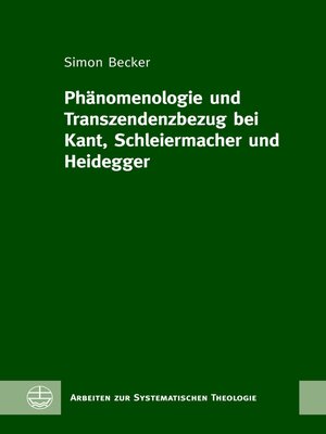 cover image of Phänomenologie und Transzendenzbezug bei Kant, Schleiermacher und Heidegger